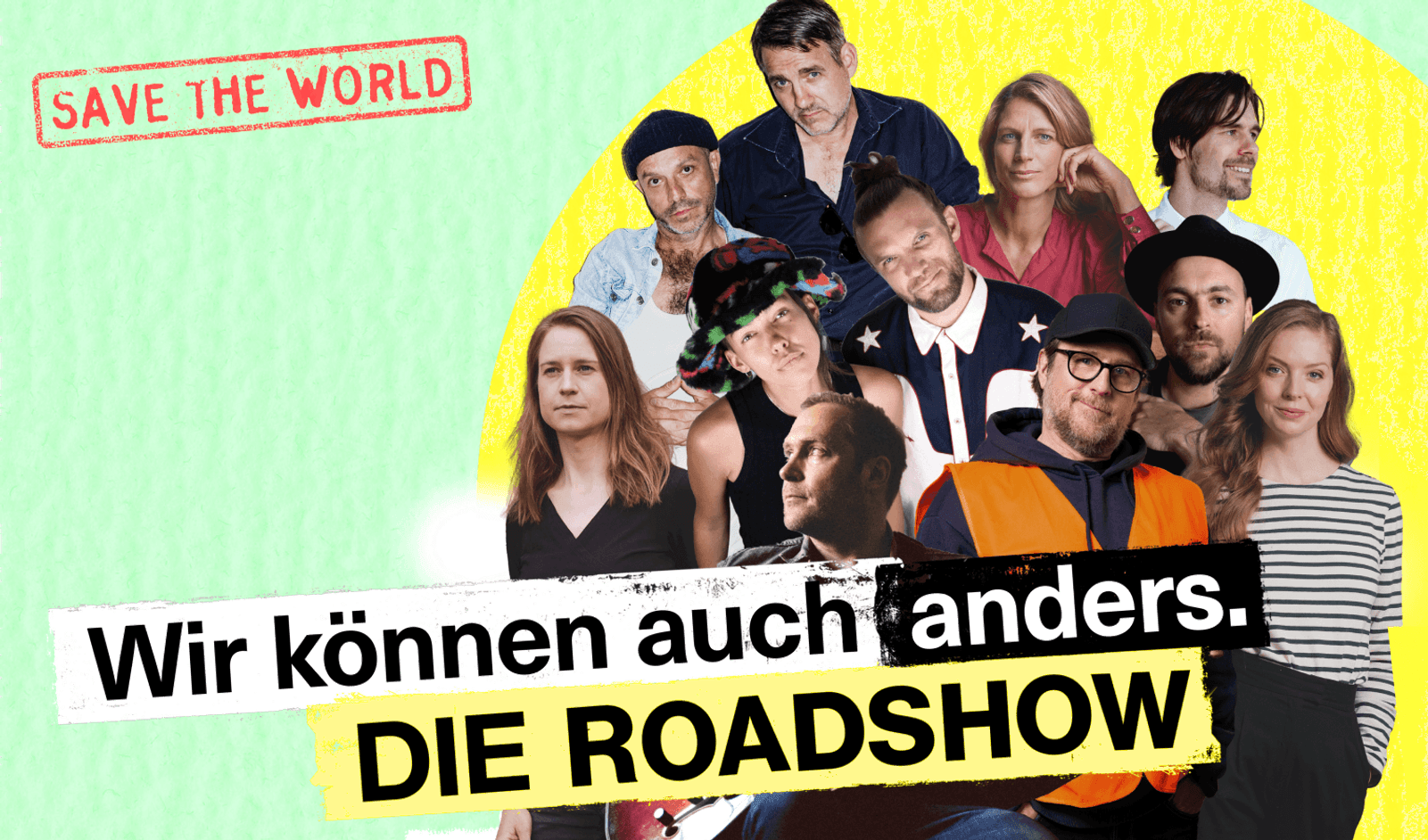 There is a bunch of people who are photoshopped together on a yellow background. In the foreground is a banner with the name of the roadshow: "Wir können auch anders"