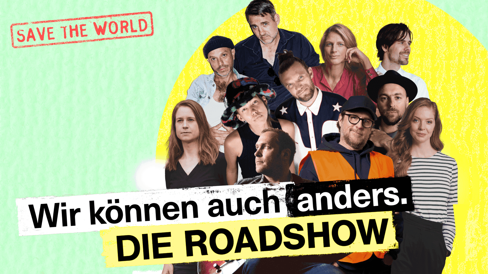 There is a bunch of people who are photoshopped together on a yellow background. In the foreground is a banner with the name of the roadshow: "Wir können auch anders"